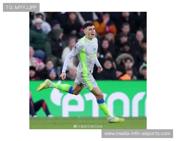 曼城球员继续高光表现，福登成为焦点，曼城福登最新消息